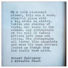 A Moveable Feast Hemingway Quotes Quotesgram Hemingway Quotes Inspirational Quotes Quotations