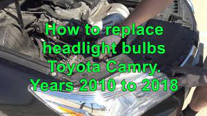 Subscribe lasfit channel and get a coupon code: How To Replace Headlight Bulbs Toyota Camry Years 2010 To 2018 Youtube