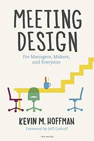 Pdf Download Meeting Design For Managers Makers And