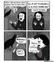 Quoth The Raven Quoth The Raven Fun Comics Poe Humor