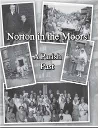 Norton in the Moors A Parish Past