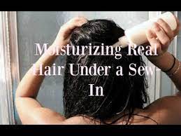 Youtube Sew In Extensions Moisturizer Your Hair