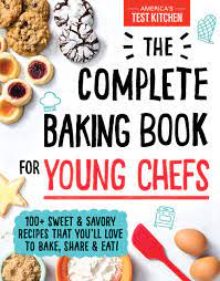 Find helpful customer reviews and review ratings for the complete baking book for young chefs: The Complete Baking Book For Young Chefs 100 Sweet And Savory Recipes That You Ll Love To Bake Share And Eat Americas Test Kitchen Kids Amazon De America S Test Kitchen Kids Bucher