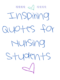 Maybe you would like to learn more about one of these? Quotes About Nursing Students Quotesgram