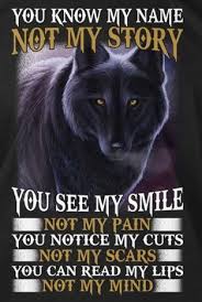 You Only Get To Know What I Let You Know Warrior Quotes Lone Wolf Quotes Badass Quotes