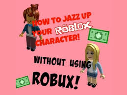 Check spelling or type a new query. How To Jazz Up Your Roblox Character Avatar No Robux Needed Girls Version By Arcticbellamc