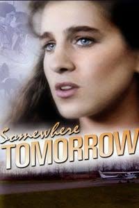 Somewhere, Tomorrow - Where to Watch and Stream - TV Guide