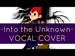 Into The Unknown Over The Garden Wall Vocal Cover By Lizz Robinett Over The Garden Wall Garden Wall Cover