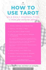 If the deck is a light one, like the good tarot, choose a dark oracle deck like the oracle of shadows and light to check out the shadow aspect of the reading. How To Use Tarot As A Daily Journaling Tool Owls Indigo