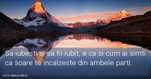 Si ea sa zic avea anturaj cu prietenii pe acolo… imi placea oarecum de ea ca era nebuna. Sa Iubesti Si Sa Fii Iubit E Ca Citate Si Statusuri De Dragoste 2410