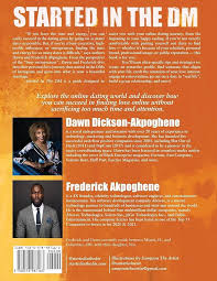 Started In The DM: Using Social Media to Find the One: Dickson-Akpoghene,  Dawn, Akpoghene, Frederick, Sampson the Artist: 9780578987163: Amazon.com:  Books