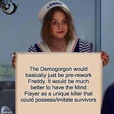 For Those Of You Who Are Talking About A Stranger Things Chapter Deadbydaylight All demogorgons encountered thus far are assumed to obey the mind flayer, and make up part of his hive mind. stranger things chapter deadbydaylight