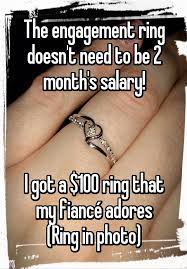 The Engagement Ring Doesn T Need To Be 2 Month S Salary I Got A 100 Ring That My Fiance Adores Fiance Quotes Engagement Love Gives Me Hope Fiance Quotes