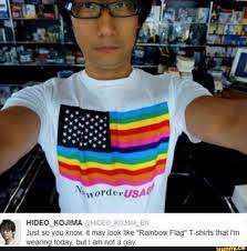 HIDEO KOJIMA Just so you know, it may look like 