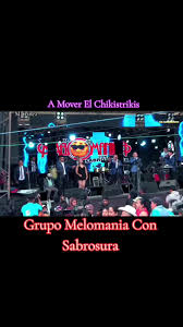 Mover El Chikistrikis de Grupo Melomania