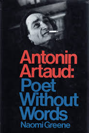 This documentary is originally titled la véritable. Antonin Artaud Naomi Greene 9780671207212 Amazon Com Books