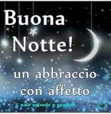 Frases para nuestro amor, amigos e incluso aquellos. 12 Ideas De Imagenes En Italiano En 2021 Buenas Noches Se Bueno Tarjetas De Buenas Noches