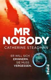 5 / 5 57 мнений. Mr Nobody Er Will Sich Erinnern Sie Muss Vergessen Von Catherine Steadman Ebook Thalia