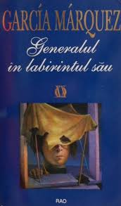 Sus padres fueron gabriel garcía y luisa márquez. Generalul In Labirintul Sau Gabriel Garcia Marquez Casa Literelor