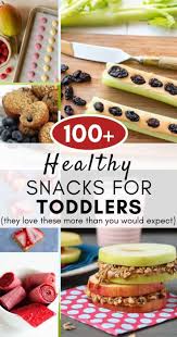 100 Healthy Snacks For Toddlers They Love These More Than You Would Expect Cynical Parent In 2020 Healthy Toddler Snacks Toddler Snacks Healthy Snacks