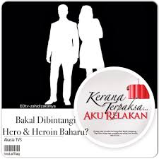 Slot akasia rindu awak 200%. Drama Kerana Terpaksa Aku Relakan