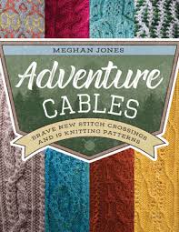 We did not find results for: Adventure Cables Brave New Stitch Crossings And 19 Knitting Patterns By Meghan Jones