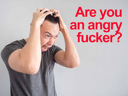 Get angry at debt collectors. Quiz Are You An Angry Fucker Grumpy Fuckers