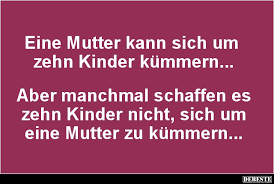 Eine Mutter Kann Sich Um Zehn Kinder Kümmern Lustige Bilder