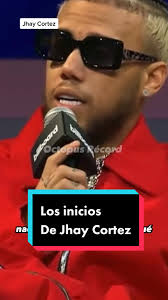 Inicios de Jhay Cortez