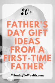 Father S Day Gift Ideas He Ll Love That Won T Cost A Fortune First Time Dad Gifts Fathers Day Ideas For Husband First Fathers Day Gifts