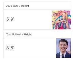 Jojo siwa height in feet and centimeters. Pin By Brigette Cook On Jojo Siwa In 2021 Funny Memes Jokes Tom Holland