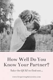 How Well Do You Know Your Partner Quiz Forgetting Fairytales