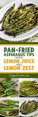 Pan Fried Asparagus Tips With Lemon Juice And Lemon Zest Is My Favorite Way To Cook Asparagus If I M Asparagus Fries Pan Fried Asparagus Ways To Cook Asparagus