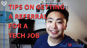 Tips On Getting A Referral For A Tech Job
