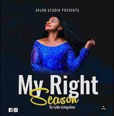 Audio Mp3 Lydia Livingstone My Right Season Listen Download Free Gospel Song Wakristo Gospel Music