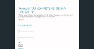 Aktivitas pembelajaran guling depan dapat terbagi atas dua bagian yaitu : Formulir Uji Kompetensi Senam Lantai 32