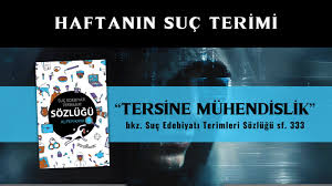 Haftanın Suç Terimi, Tersine Mühendislik, bkz. Suç Edebiyatı Terimleri Sözlüğü sf. 333, 📘 http://sucsozlugu.com.tr | Alper Kaya'nın Yazıları | Facebook