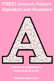 Unicorn Letters Numbers To Print 3 Free Printable Alphabet Make Breaks Birthday Banner Free Printable Free Printable Letters Lettering Alphabet