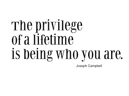 The Privilege Of A Lifetime Is Being Who You Are Inspirational Words Life Quotes Inspirational Quotes