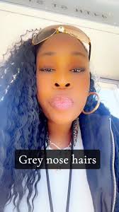 Grey Hair in My Nostril Girl