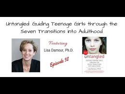 32 Untangled Guiding Teen Girls Through The Seven Transitions Into Adulthood Youtube