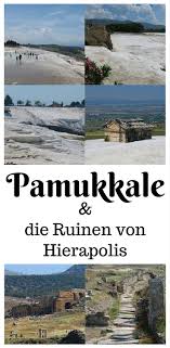 Kalkablagerungen, die so fantastisch aussehen gelegen am steilufer des lykos ragen die unwirklich anmutenden kalkterrassen von pamukkale. Pamukkale Kalkterrassen Reisetipps Sehenswurdigkeiten Hierapolis Reisen Schone Orte Ruinen
