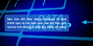 Sao lưu dữ liệu là gì? Ý nghĩa và các phương pháp sao lưu