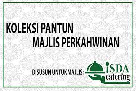 60 Koleksi Pantun Untuk Majlis Kahwin Isda Catering Wedding Planner Llp0009189 Lgn