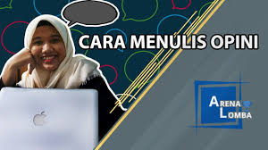 Banyaknya bentuk dan tulisan di media cetak membuat kita ragu untuk membuat klasifikasi tentang sebuah karangan. 7 Cara Menulis Opini Yang Baik Youtube