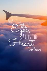 What Fills The Eyes Fills The Heart One Of Our Favorite Travel Quotes Check Out Our Travel Planner For Tips For Travel Quotes Sightseeing Visiting Boston