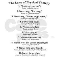 The stretching maneuvers you taught me with worked wonders to gradually restore my physical wellbeing. Physical Therapist Quotes Quotesgram