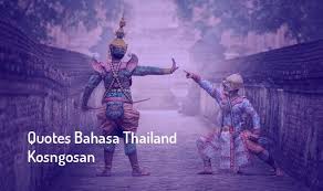 (depending on daylight) selamat malam: Kata Bijak Mutiara Bahasa Thailand Beserta Artinya Kosngosan
