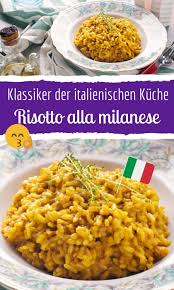 Rezept Fur Italienisches Risotto Alla Milanese Rezept Risotto Alla Milanese Risotto Rezepte