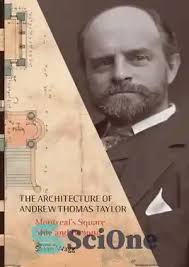 خرید و قیمت دانلود کتاب Architecture of Andrew Thomas Taylor: Montreal's  Square Mile and Beyond
